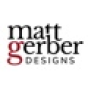 Matt Gerber Designs, LLC company